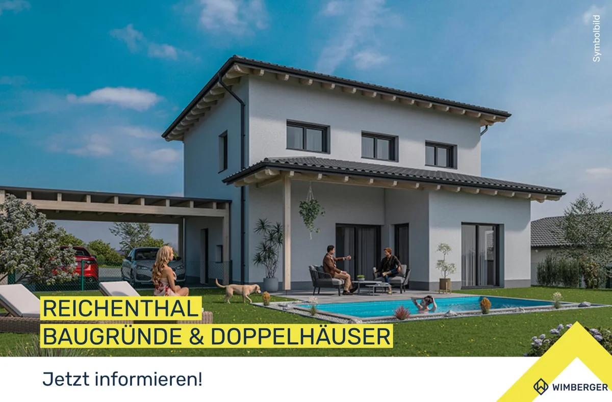 Doppelhaushälften & Grundstücke für Individualhäuser in Reichenthal